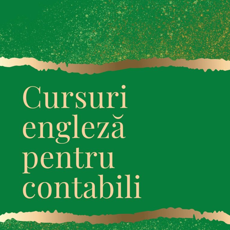 Cursuri engleza pentru contabili iasi